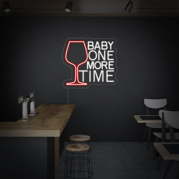 Baby One More Time Wine Neon Sign