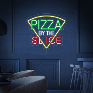 Pizza By The Slice Neon Sign