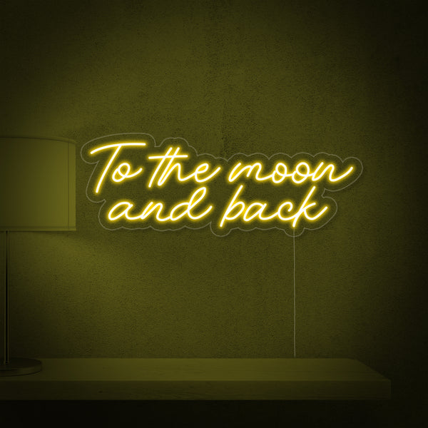 To The Moon and Back Neon Sign