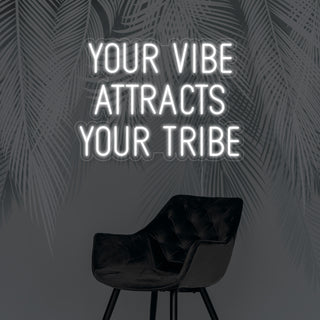 Your Vibe Attracts Your Tribe Wedding Neon Sign